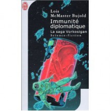 Immunité Diplomatique (Saga Vorkosigan, #13) - Lois McMaster Bujold