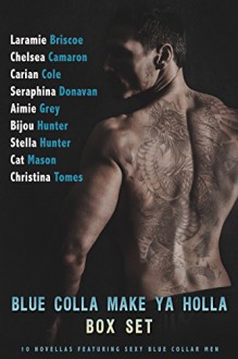 Blue Colla Make Ya Holla - Seraphina Donavan, Chelsea Camaron, Laramie Briscoe, Stella Hunter, Cat Mason, Bijou Hunter, Aimie Grey, Carian Cole, Christina Tomes