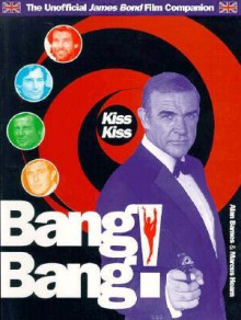 Kiss Kiss Bang Bang - Alan Barnes, Marcus Hearn