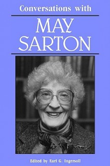 Conversations with May Sarton - Earl G. Ingersoll