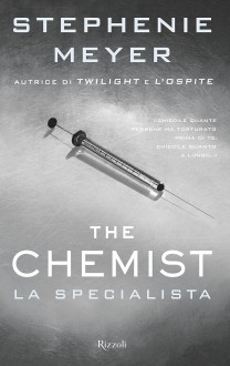 The chemist. La specialista - Stephenie Meyer, R. Prencipe, E. Finocchiaro