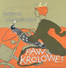 Paw królowej - Dorota Masłowska