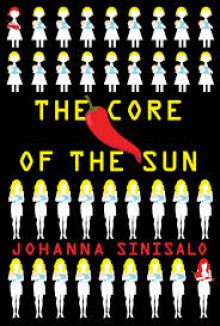 The Core of the Sun - Johanna Sinisalo