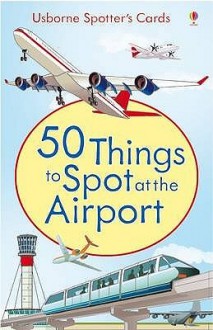 50 Things To Spot At The Airport - Struan Reid