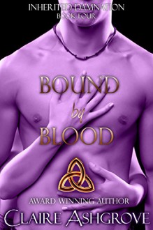 Bound by Blood (Inherited Damnation Book 4) - Claire Ashgrove