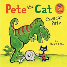 Pete the Cat: Cavecat Pete by Dean, James (2015) Paperback - James Dean