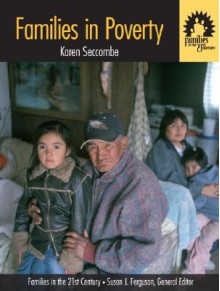 Families in Poverty (Families in the 21st Century, Vol. 1) - Karen Seccombe, Susan J. Ferguson