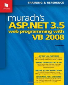 Murach's ASP.NET 3.5 Web Programming with VB 2008 - Anne Boehm