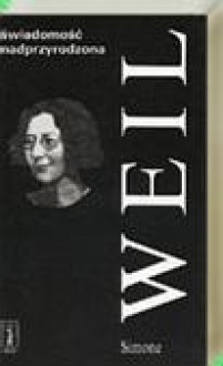 Świadomość nadprzyrodzona - Simone Weil