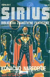 Sirius - Biblioteka znanstvene fantastike broj 72 - Milena Benini, Alan Arkin, J.G. Ballard, Philip K. Dick, Aleksandar B. Nedeljković, Fritz Leiber, Daniel Keyes, A.E. van Vogt, Borivoj Jurković, William Temple, Miha Remec, Zlatko Glik, Veronika Santo, Ivan Nešić, Božidar Stančić, Krunoslav Poljak, Bruno Ogorelec, Ingrid 