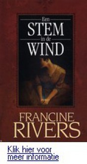 Een stem in de wind - Francine Rivers