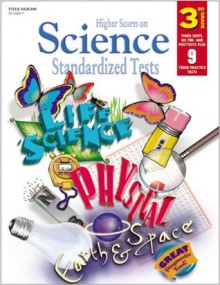 Higher Scores on Standardized Tests for Science: Reproducible Grade 3 (Higher Scores on Sci Std Tests) - Steck-Vaughn