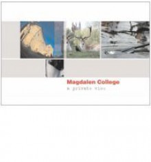 Magdalen College: A Private View - Robert Macfarlane