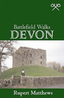 Devon (Battlefield Walks) - Rupert Matthews