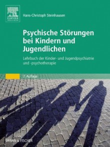 Psychische Störungen bei Kindern und Jugendlichen (German Edition) - Hans-Christoph Steinhausen