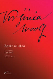 Entre os atos - Virginia Woolf