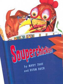 Souperchicken - Mary Jane Auch