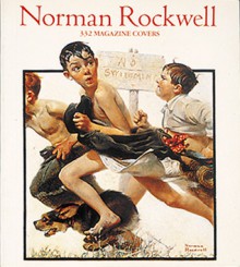 Norman Rockwell: 332 Magazine Covers - Christopher Finch