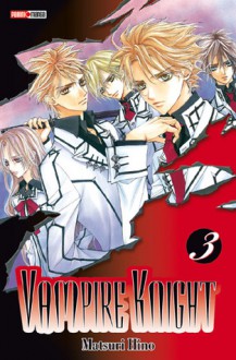 Vampire Knight, Tome 3 - Matsuri Hino