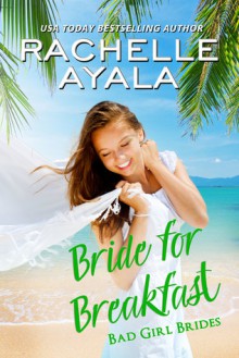 Bride for Breakfast - Rachelle Ayala