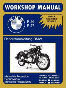 BMW Motorcycles Factory Workshop Manual R26 R27 (1956-1967) - Bmw