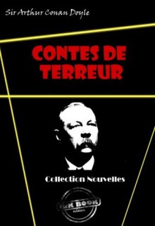 Contes de Terreur (Fantastique et Horreur) (French Edition) - Arthur Conan Doyle