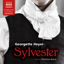 Sylvester - Nicholas Rowe, Georgette Heyer