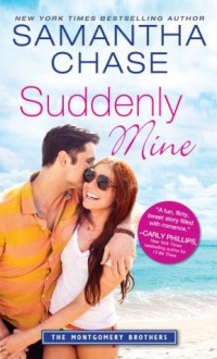 Suddenly Mine - Samantha Chase