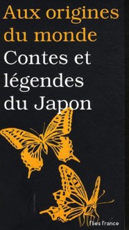 Contes Et Légendes Du Japon - Maurice Coyaud