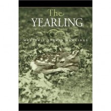 The Yearling - Marjorie Kinnan Rawlings