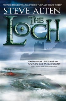 The Loch - Steve Alten