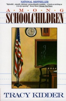 Among School Children (Picador Books) - Tracy Kidder