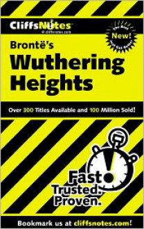 Bronte's Wuthering Heights (Cliffs Notes) - CliffsNotes, Richard P. Wasowski, Emily Brontë