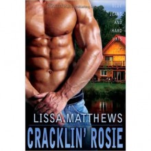 Cracklin' Rosie (Blue Jeans and Hard Hats #2) - Lissa Matthews