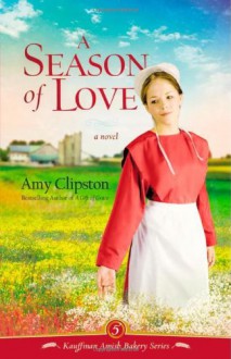 A Season of Love - Amy Clipston