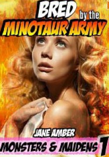 Bred by the Minotaur Army - Jane Amber