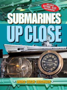 Submarines UP CLOSE - Andra Serlin Abramson