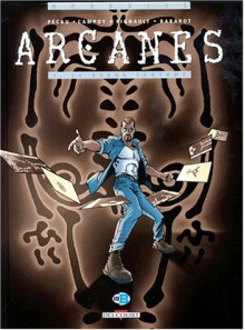 Arcanes. 1, Le Baron Fantôme - Jean-Pierre Pécau, Roland Pignault