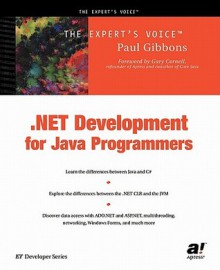 .Net Development for Java Programmers - Paul Gibbons, Gary Cornell