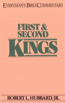 First & Second Kings- Everyman's Bible Commentary - Robert L. Hubbard, Jr., Robert L. Hubbard, Jr.