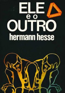 Ele e o Outro - Hermann Hesse