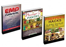 Prepper's Pantry Box Set: 106 Steps, Surviving Hacks and Convenience Food for Life Saving Meals (Prepper's Pantry, Prepper's Pantry Box Set, Surviving A Disaster) - Stephanie Evans, Melvin Garcia, Kim Emerson