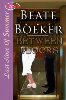 Between Floors - Beate Boeker