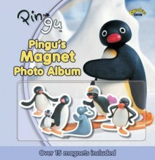 Pingu's Magnetic Photo Album (Pingu) - Penguin Books, Leanne Gill