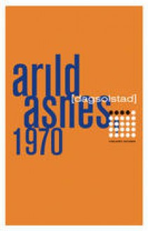 Arild Asnes, 1970 - Dag Solstad