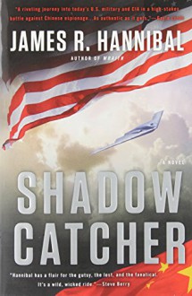 Shadow Catcher: A Novel - James R. Hannibal