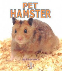 Pet Hamster - Robin Nelson