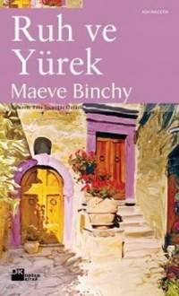 Ruh ve Yürek - Maeve Binchy, Filiz İnceoğlu Öztürk