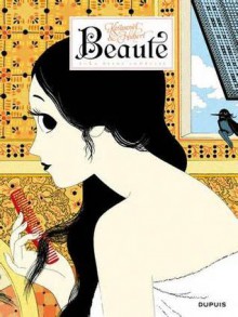 Beauté, Tome 2, La reine indécise - Kerascoët