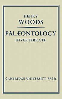 Palaeontology Invertebrate - Henry Woods